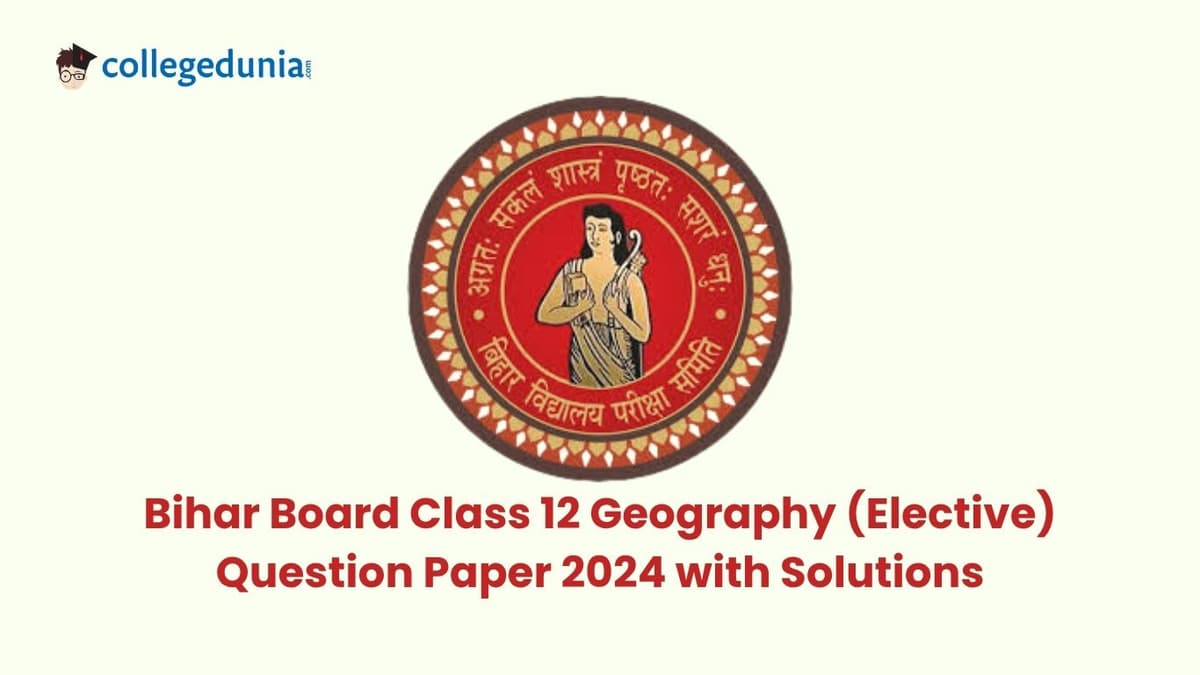 Bihar Board Class 12 Geography Question Paper with Solutions