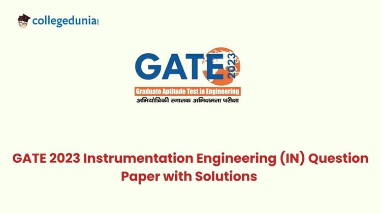 GATE 2023 Instrumentation Engineering (IN) Question Paper with Solutions