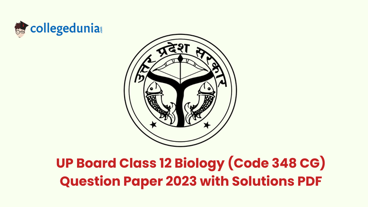 UP Board Class 12 Biology (Code 348 CG) Question Paper 2023 with Solutions PDF