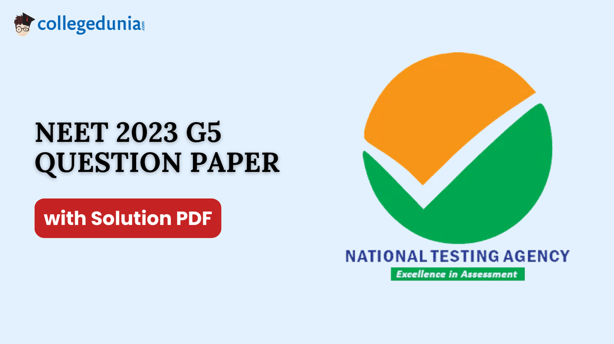 NEET 2023 Question Paper with Answer Key PDF G5