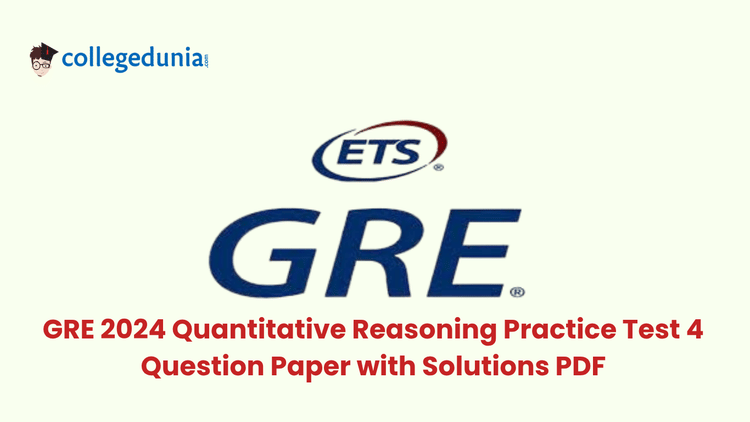 GRE 2024 Qantitative Reasoning Practice Test 4 Question Paper with Solutions PDF