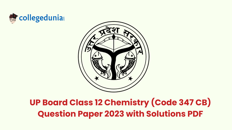 UP Board Class 12 Cheimistry(Code 347 CB)
