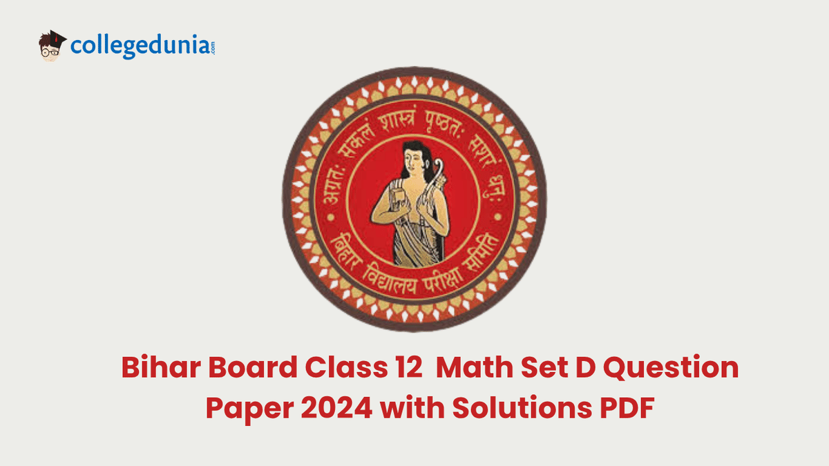 Bihar Board Class 12 Maths Set D 2024