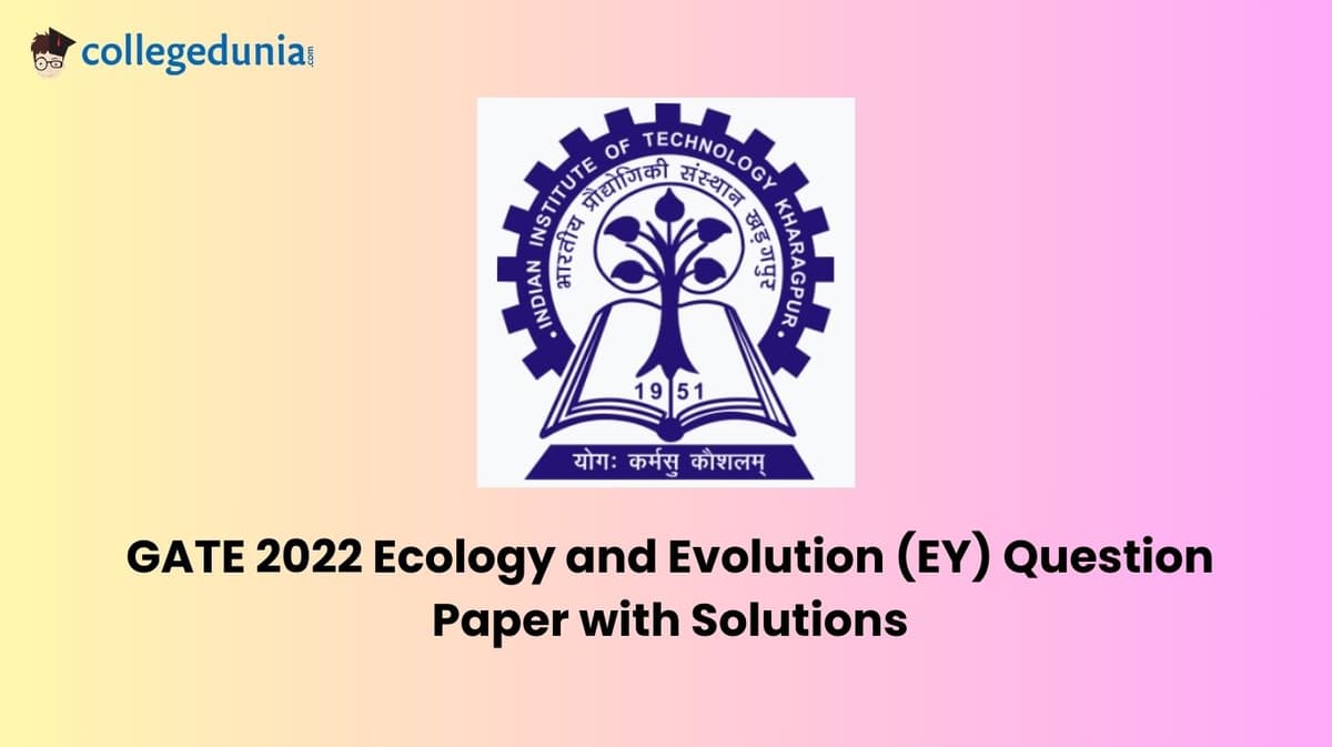 GATE 2022 Ecology and Evolution (EY) Question Paper with Solutions