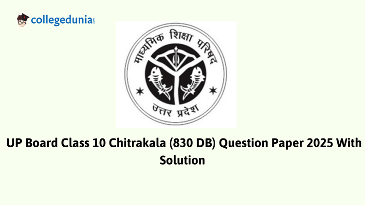 UP Board Class 10 Chitrakala Question Paper 2025 (Code 830 DB) with Solutions