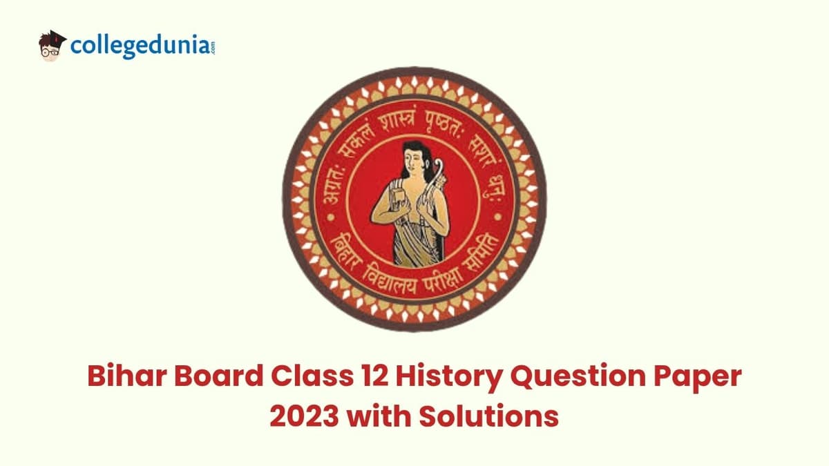 Bihar Board Class 12 History - 2023 Question Paper with Solutions