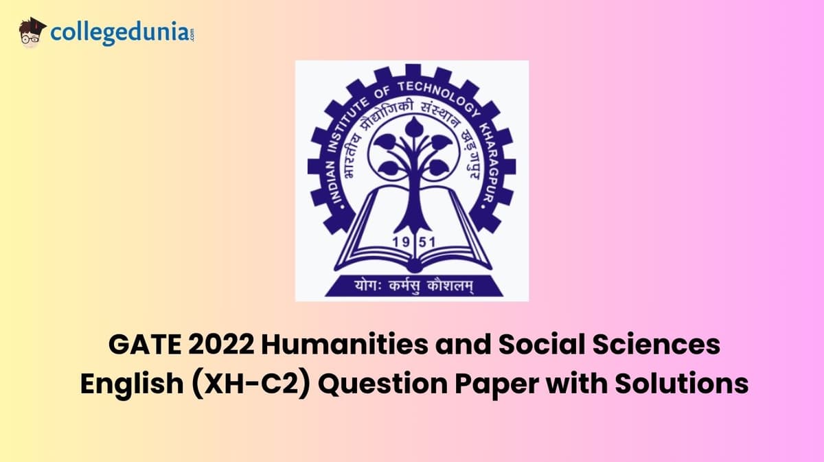 GATE 2022 Humanities and Social Sciences - English (XH-C2) Question Paper with Solutions