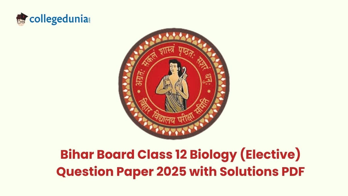 Bihar Board Class 12 Biology Question Paper with Solutions
