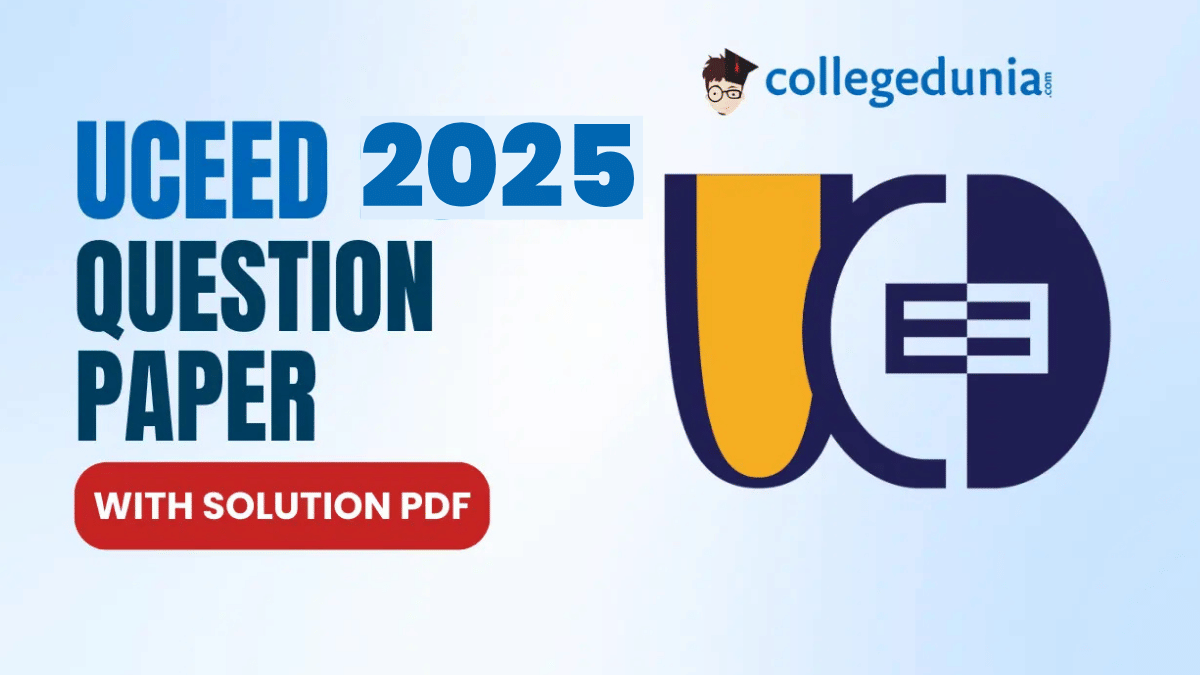 UCEED 2025 Question Paper with Solutions PDF