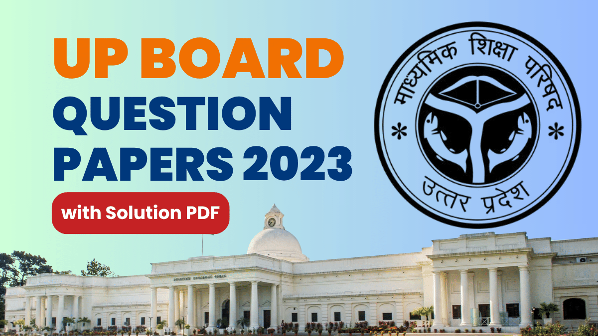 UP Board Class 10 Question Papers 2023 with Solutions