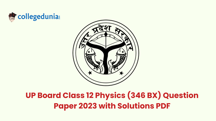 UP Board Class 12 Physics (Code 346 BX)