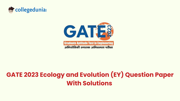 GATE 2023 Ecology and Evolution Question Paper with solutions pdf