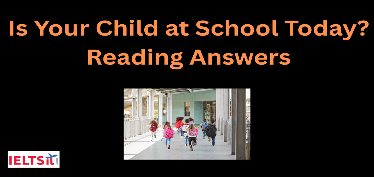 Is Your Child at School Today? Reading Answers