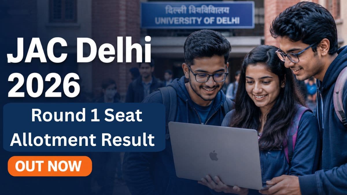 JAC Delhi 2026 Round 1 Seat Allotment Result Declared