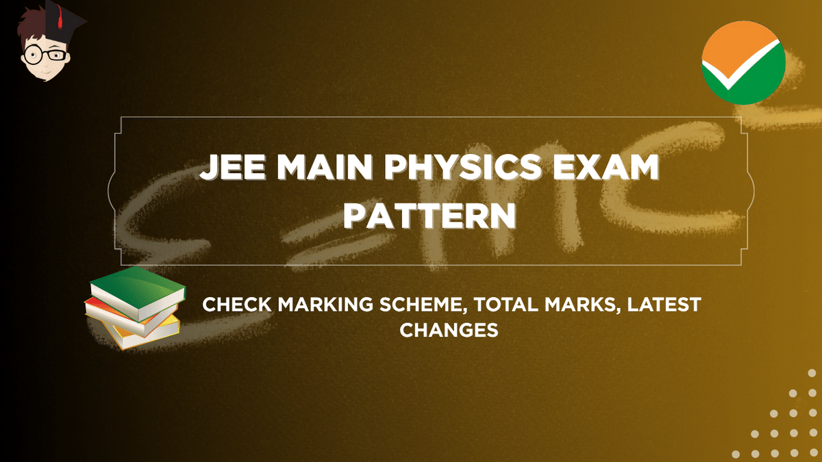 JEE MAIIN Physics Exam Pattern 