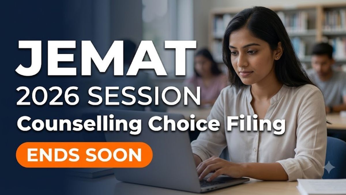 JEMAT 2026 Counselling Choice Filling Ends July 11 Seat Allotment on July 14