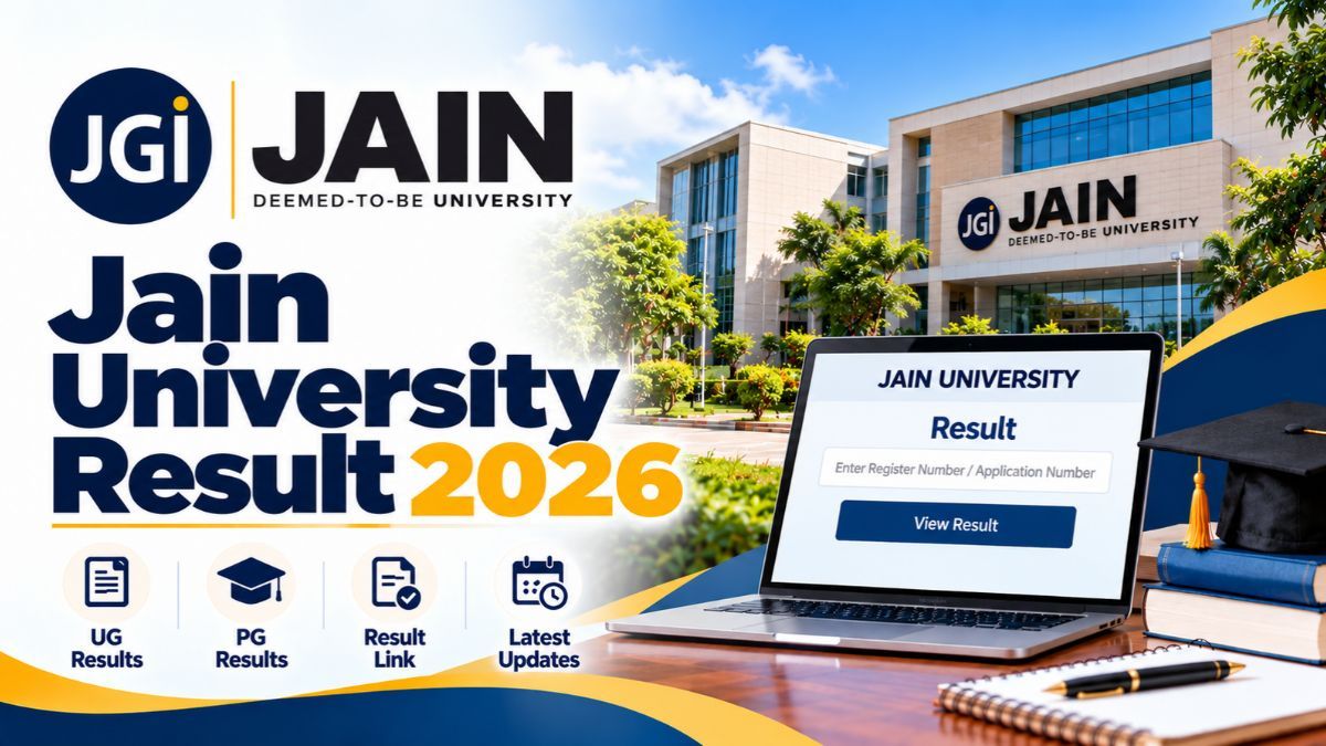 Jain University Result 2026: Date-Wise Links, How to Check, Revaluation and SGPA