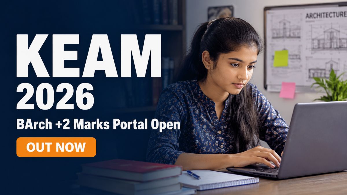KEAM 2026 BArch Plus Two Marks Submission Portal Now Open