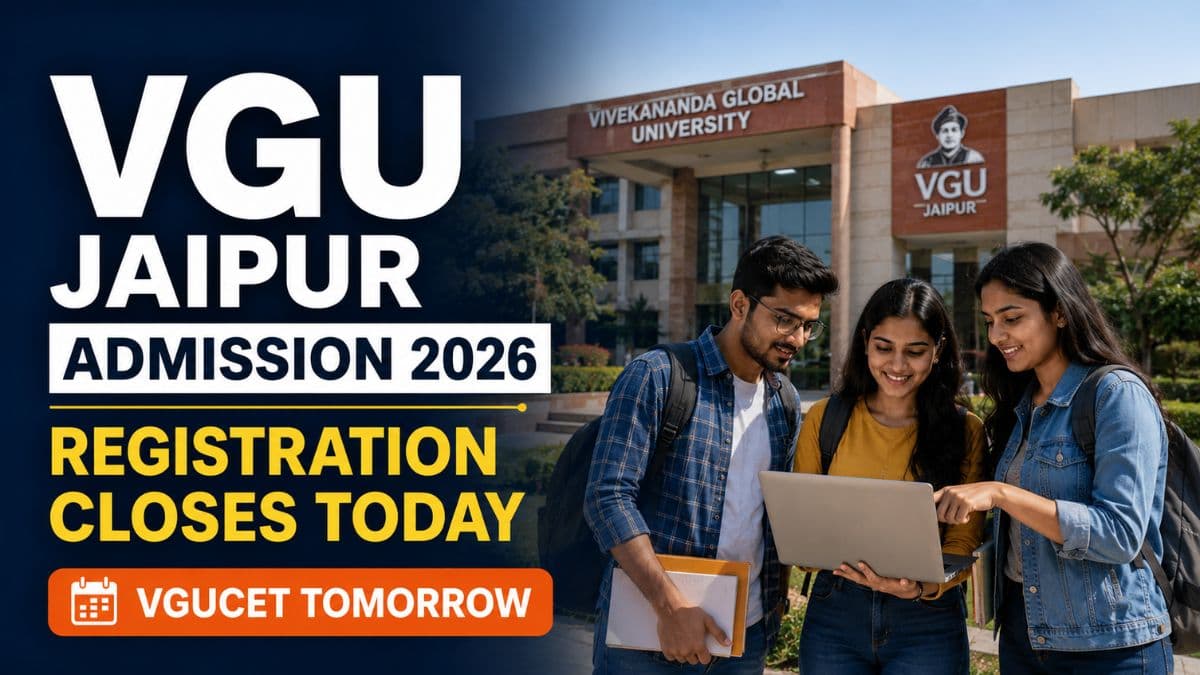 VGU Jaipur UG PG Registration 2026 Closing Today VGUCET on May 21 