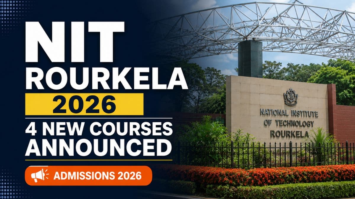 NIT Rourkela Launches 4 New Programs From 2026 27