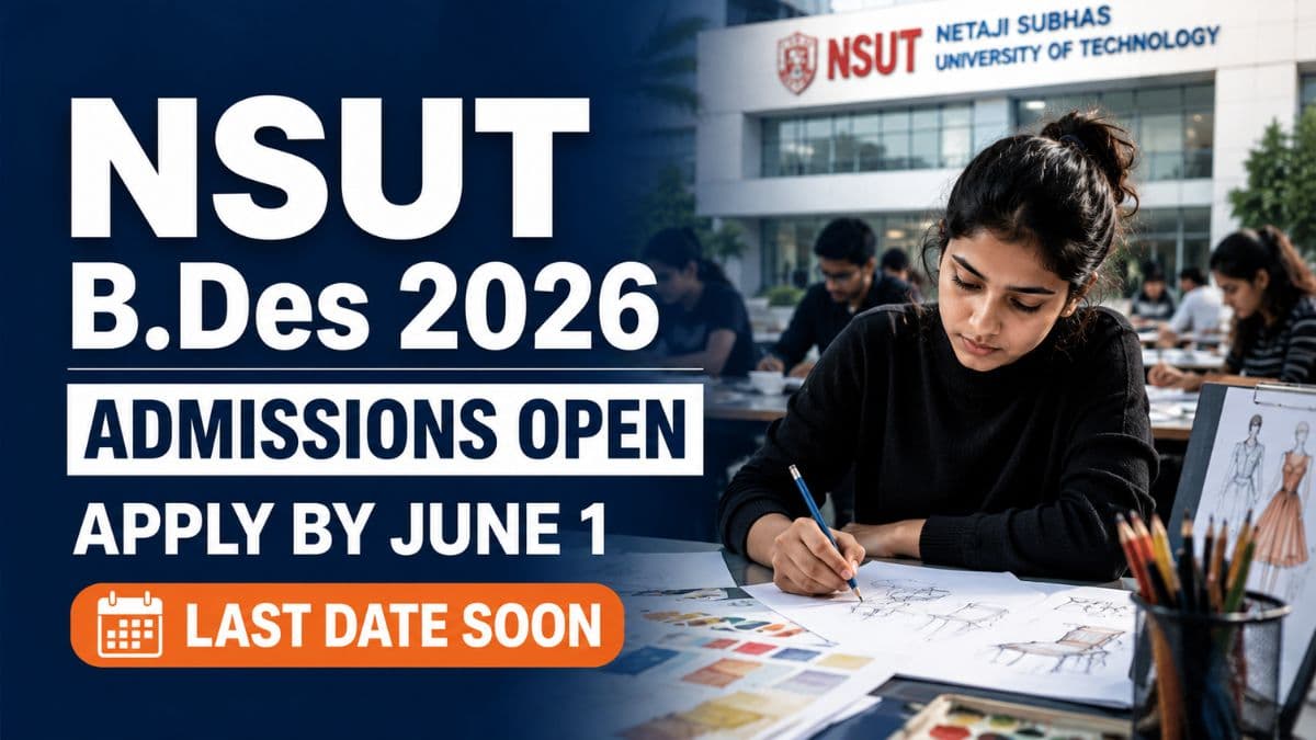 NSUT B.Des 2026 Admissions Open Till June 1