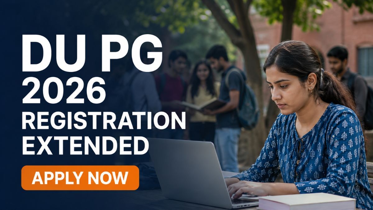 DU PG CSAS 2026 Registration Deadline Extended Till June 9