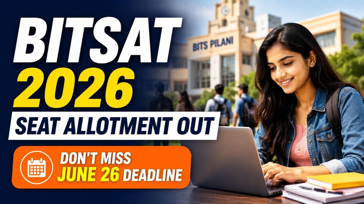 BITSAT 2026 Iteration 1 Result Out Pay Fee by June 26