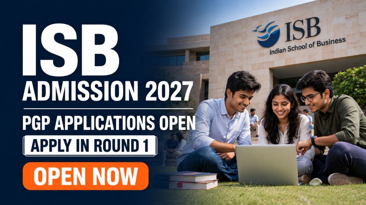  ISB Hyderabad & Mohali PGP Admission 2027 28 Begins