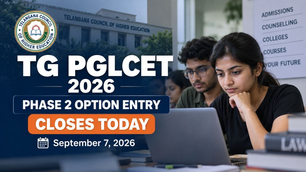 TG PGLCET 2026 Phase 2 Option Entry Closes Today