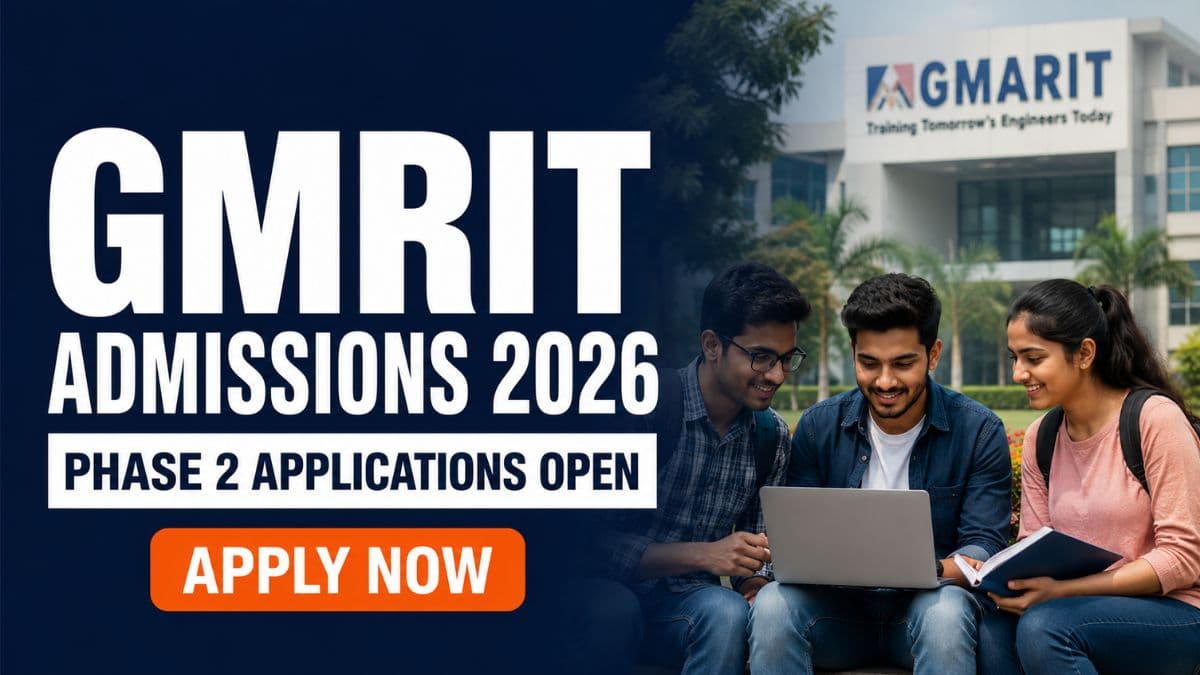 GMRIT Begins Admission 2026-27 Phase 2; Apply by May 25 