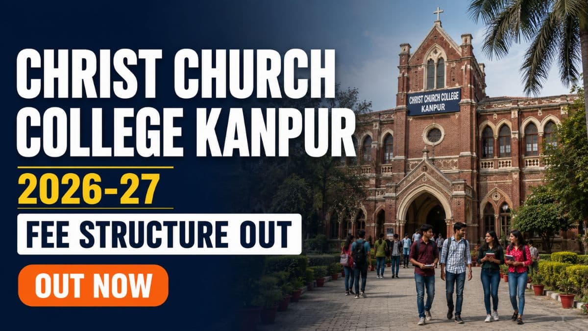 Christ Church College Kanpur Fee Structure 2026-27 Out; Check Details Here