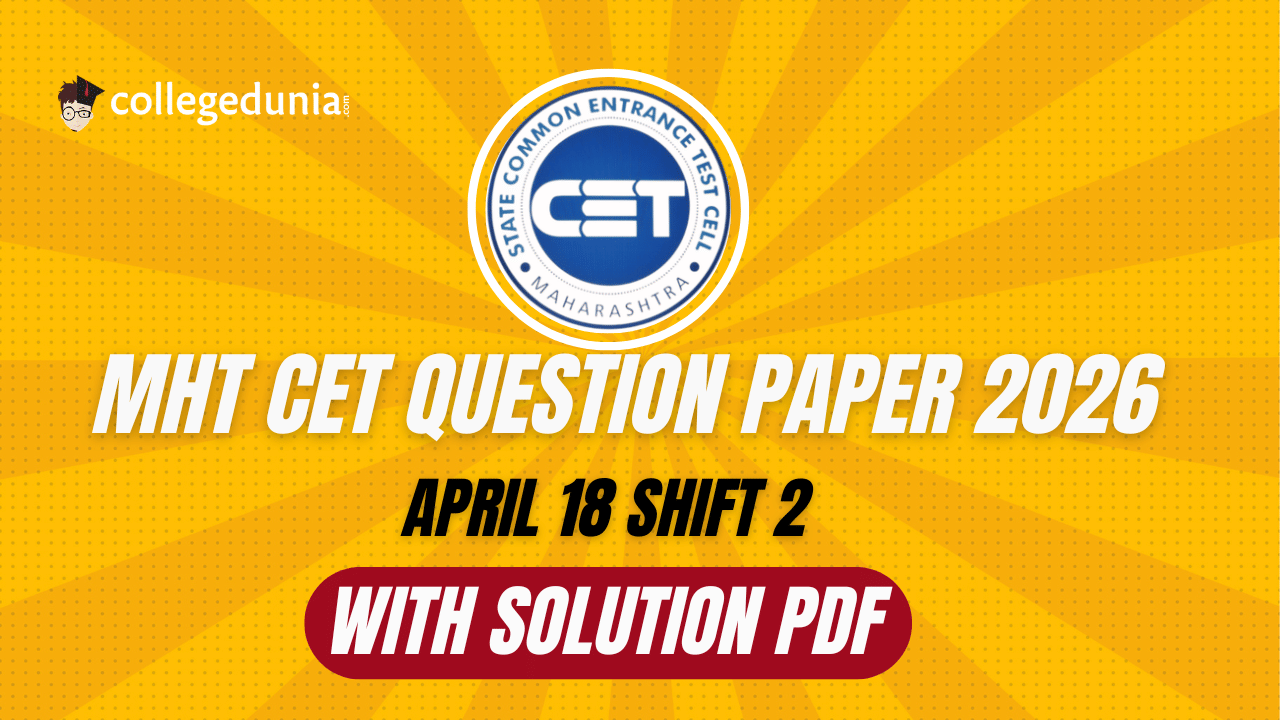 MHT CET 2026 April 18 Shift 2 Question Paper with Solutions