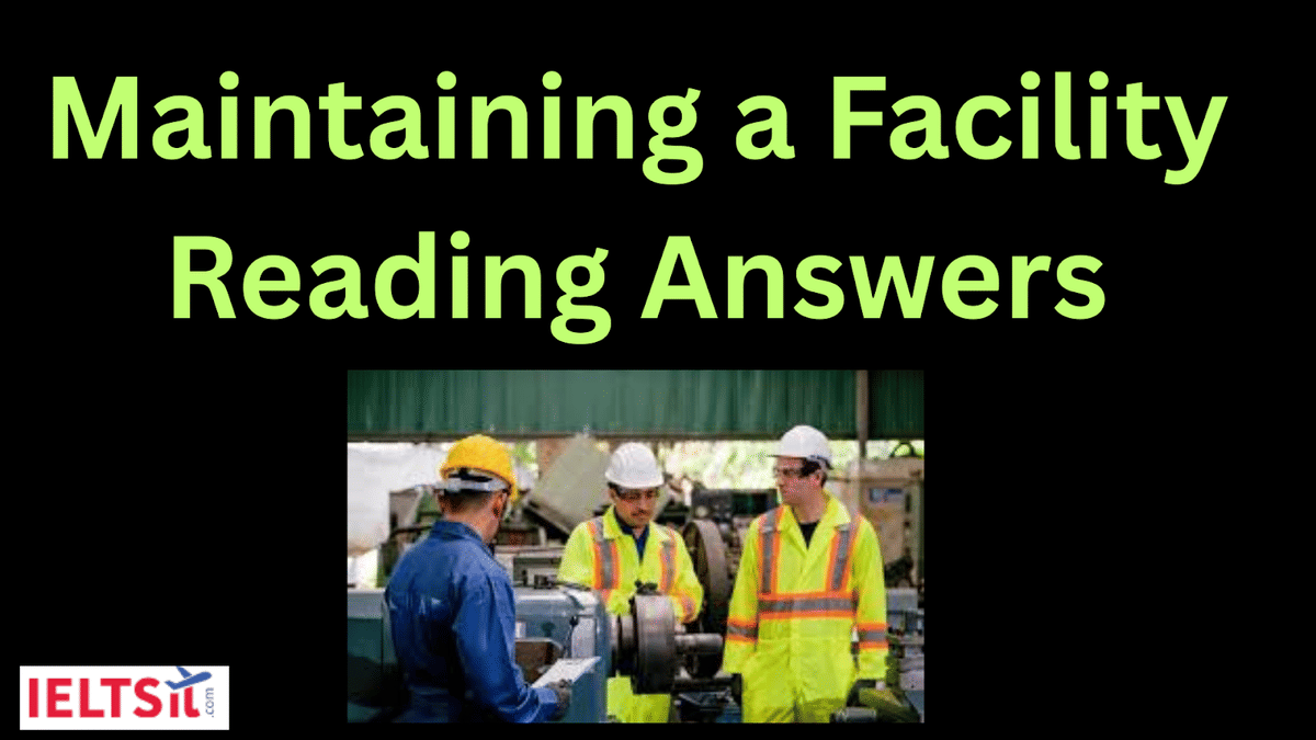 Maintaining a Facility Reading Answers