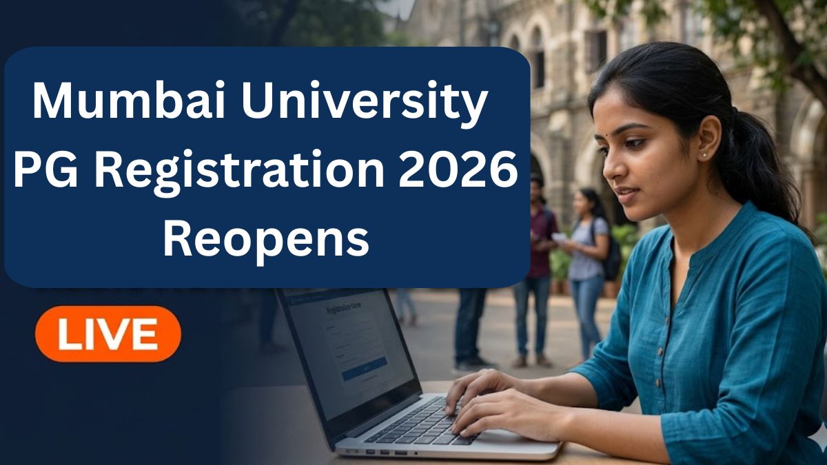 Mumbai University PG Registration 2026 Reopens Till June 20