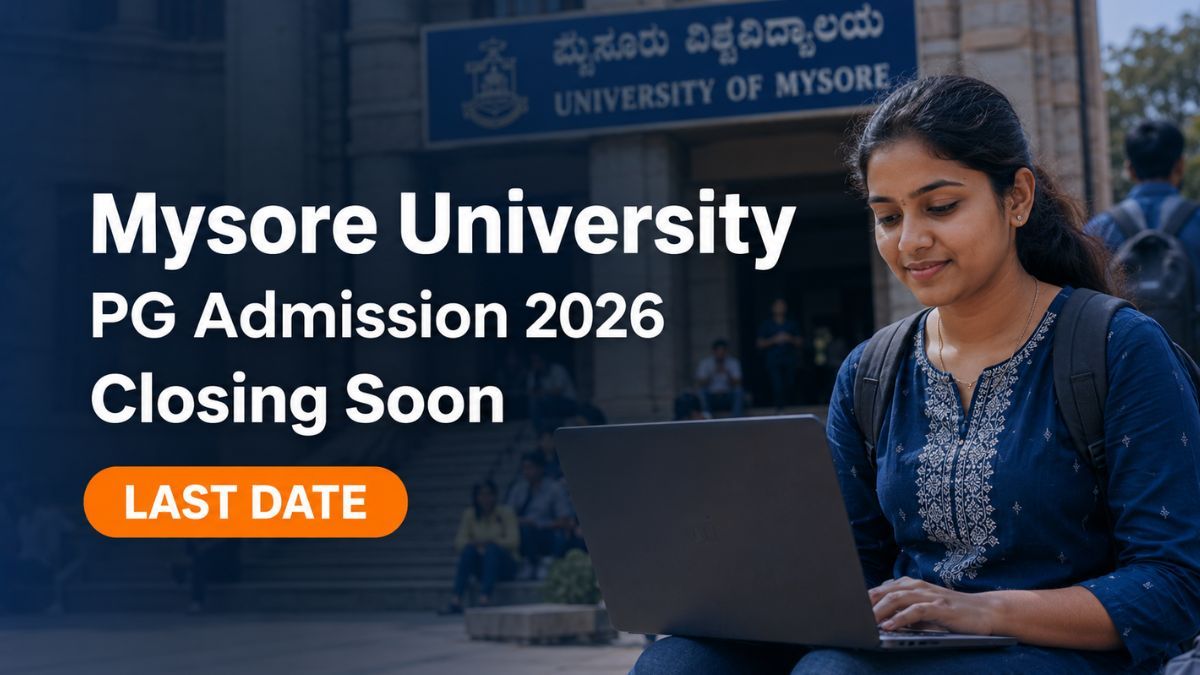 University of Mysore PG Admission 2026 27 Application Ends July 18