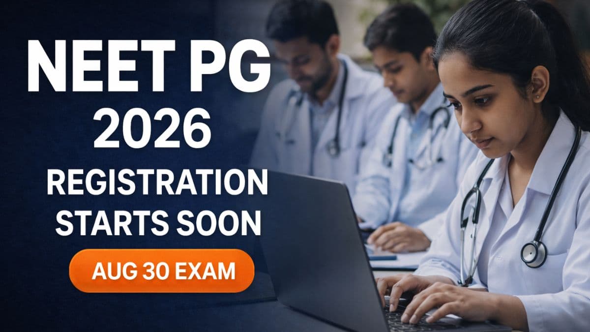 NEET PG 2026 Registration Expected to Begin Last Week of April