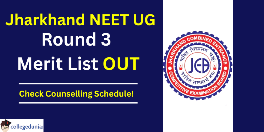 Jharkhand NEET UG Round 3 Merit Lists 2025 Released