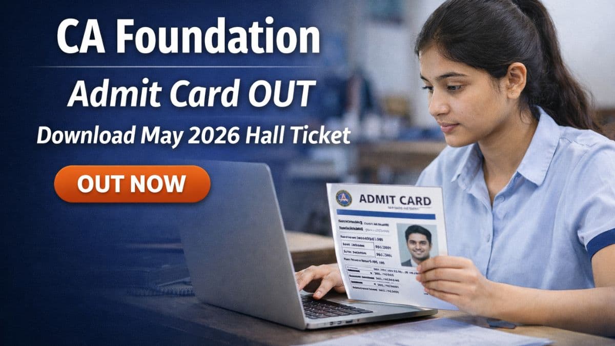 ICAI CA Foundation Admit Card for May 2026 Released