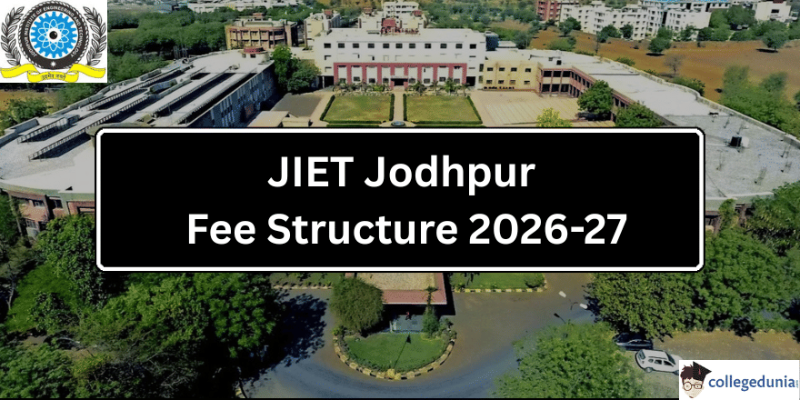 JIET Jodhpur Fee Structure 2026-27 Released