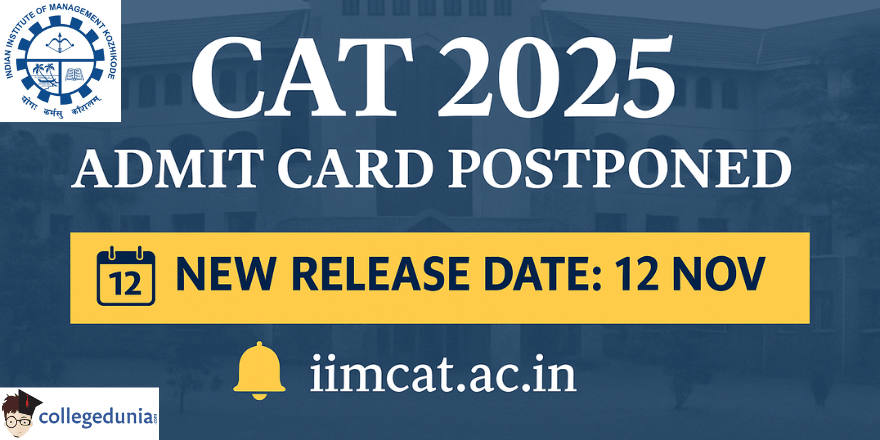  CAT 2025 Admit Card Release Date Postponed to November 12