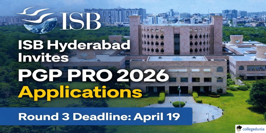  ISB Hyderabad Invites PGP PRO 2026 Applications