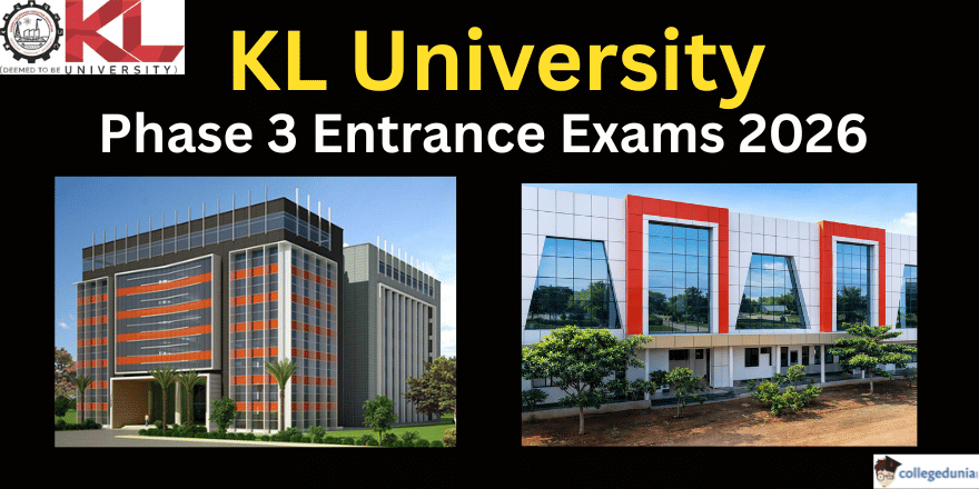 KL University Phase 3 Entrance Exams 2026 