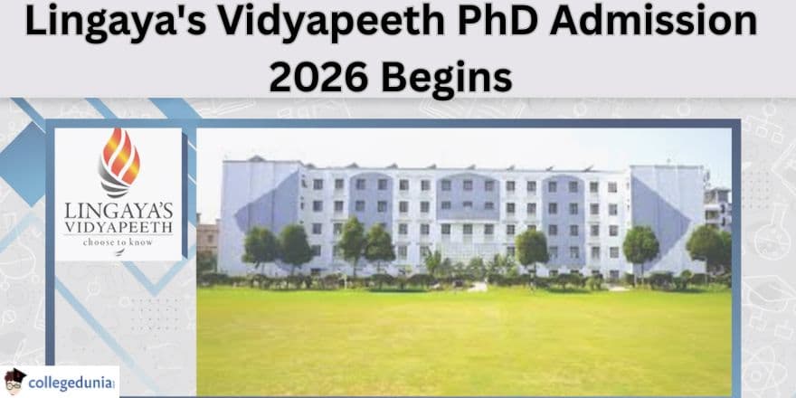 Lingaya's Vidyapeeth PhD Admission 2026 Begins, Apply by Dec 25