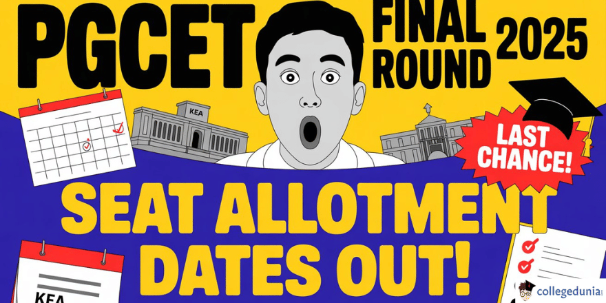 Karnataka PGCET Final Round Counselling 2025 Schedule Released