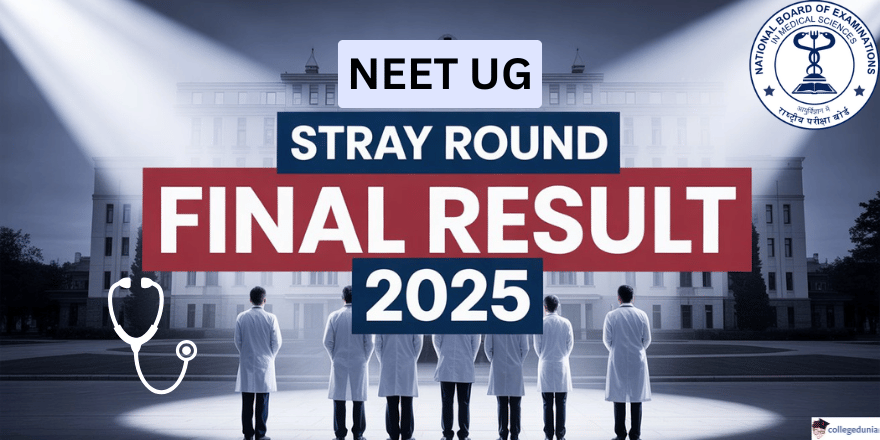 NEET UG 2025 Stray Round Final Seat Allotment Out