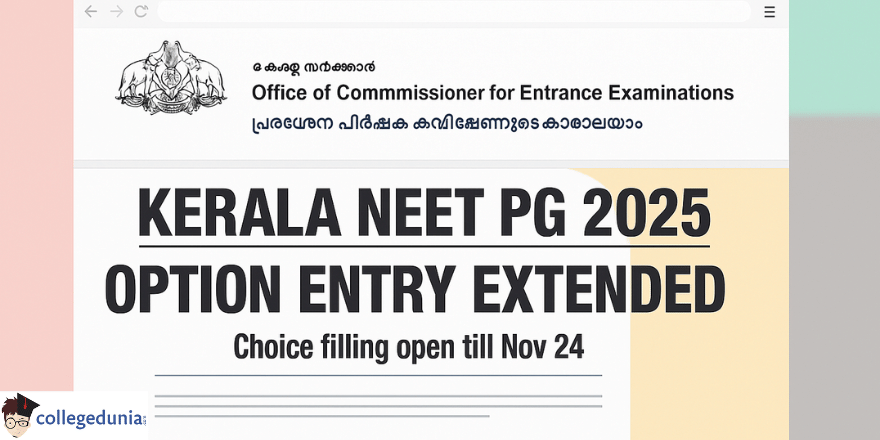 Kerala NEET PG 2025 Option Entry Deadline Extended