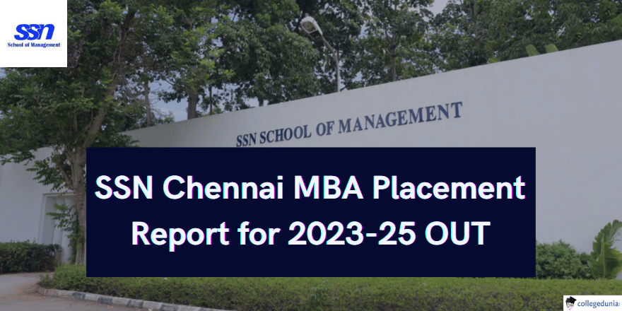 SSN Chennai Releases MBA Placement Report for Batch 2023 25