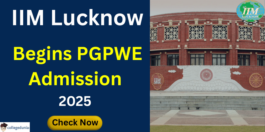 IIM Lucknow Begins PGPWE Admission 2025