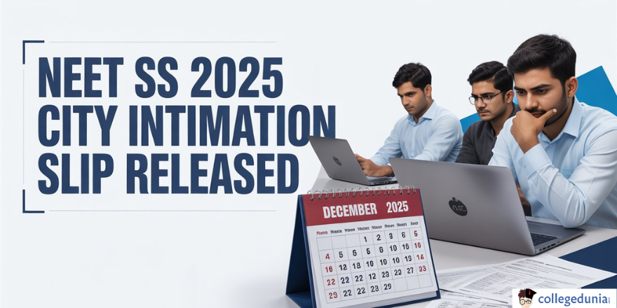 NEET SS 2025 Exam City Allotment Slip Released 
