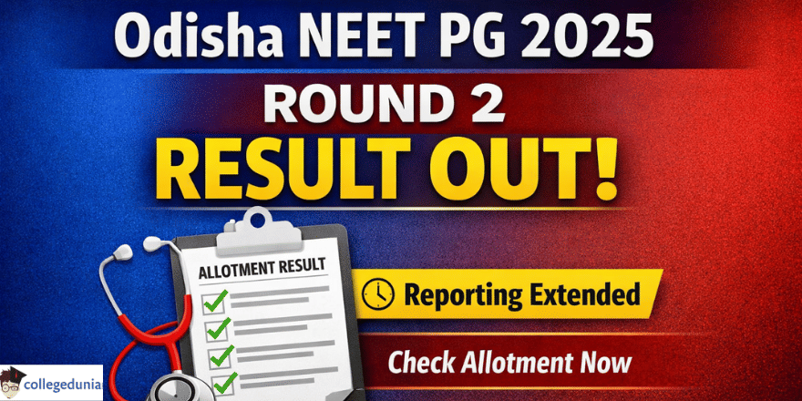 Odisha NEET PG Round 2 Allotment Result 2025 Released